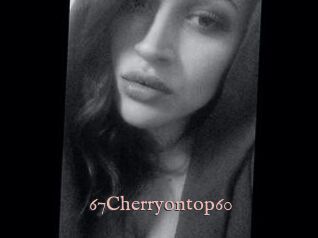 67Cherryontop60