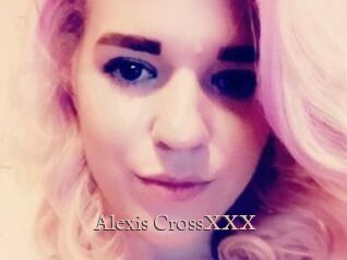 Alexis_CrossXXX