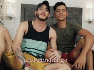 Adamandthiago