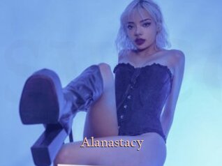 Alanastacy