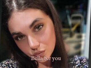 Bella_for_you