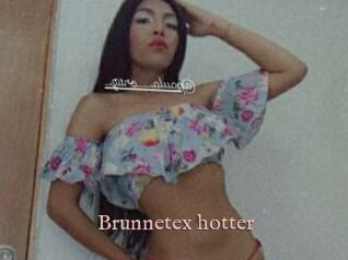 Brunnetex_hotter