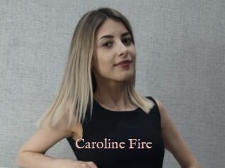 Caroline_Fire