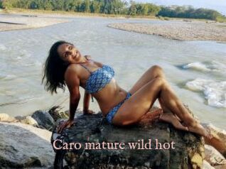 Caro_mature_wild_hot