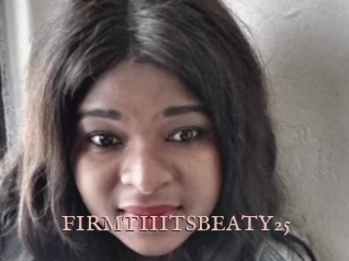 FIRMTIIITSBEATY25