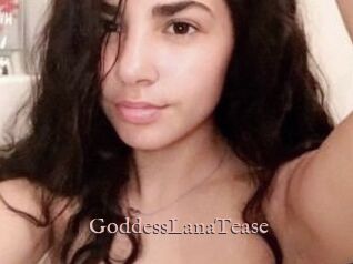 GoddessLanaTease