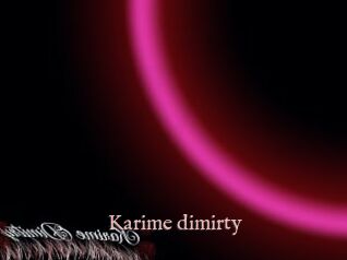 Karime_dimirty