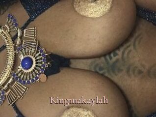 Kingmakaylah