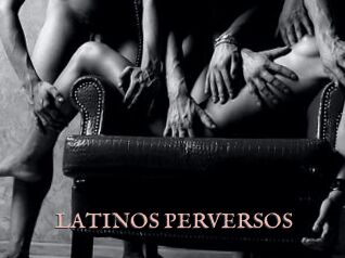 LATINOS_PERVERSOS