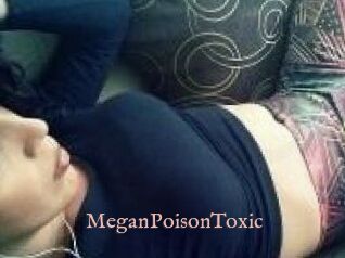 MeganPoisonToxic