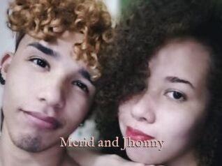 Merid_and_Jhonny