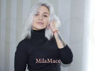 MilaMace