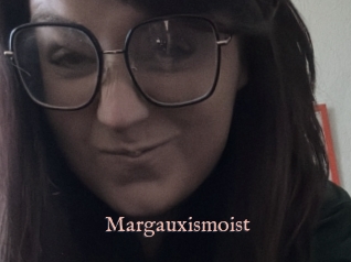 Margauxismoist