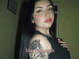 Meganduboih