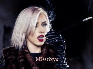 Missrixye