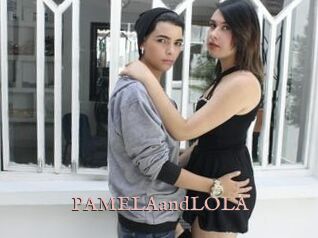 PAMELAandLOLA