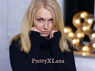 PrettyXLana