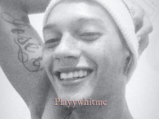 Playywhitme