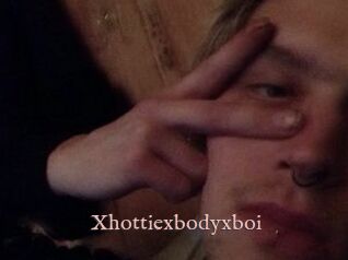 Xhottiexbodyxboi