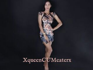 XqueenCUMeaterx