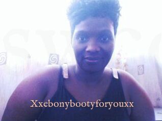 Xxebonybootyforyouxx