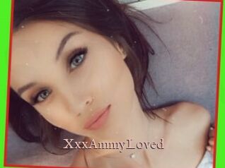 XxxAmmyLoved